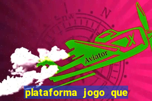 plataforma jogo que paga no cadastro